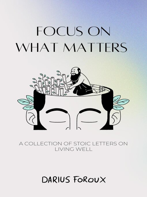 Titeldetails für Focus on What Matters nach Darius Foroux - Verfügbar